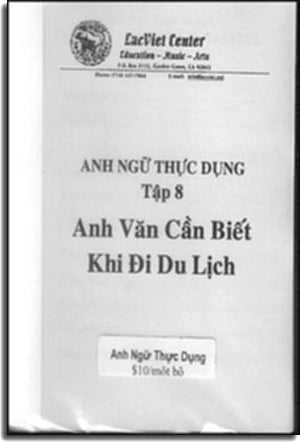 Anh Ngữ Thực Dụng - Anh Văn Cần Biết Khi Đi Du Lịch (Tập 8) (Sách + CD) Lac Việt Center