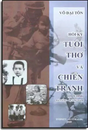 Hồi Ký Tuổi Thơ Và Chiến Tranh ( 1945- 1950) Đà Nẵng- Quảng Nam . Sydney- Australia