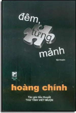 Đêm Từng Mảnh. (Tập Truyện Ngắn). Nhân Ản 2010