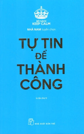 Tự Tin Để Thành Công (Bộ Sách Keep Calm) Trẻ