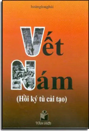 Vết Nám (Hồi Ký Tù Cải Tạo) . Văn Mới