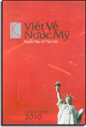 Viết Về Nước Mỹ Tuyển Tập 10 / Năm 2010 . Giải Thưởng Việt Báo 2010