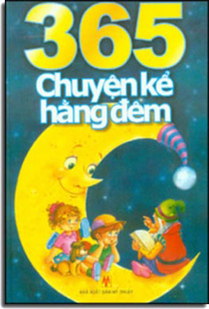 365 Chuyện Kể Hằng Đêm. (Dịch Từ Bản Tiếng Pháp 365 Histoires) ( Bià Cứng) . Mỹ Thuật