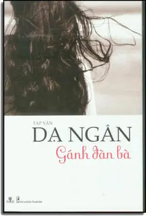 Gánh Đàn Bà ( Tạp Văn Dạ Ngân) . Thanh Nien