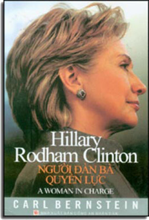 Hillary Rodham Clinton. - Người Đàn Bà Quyền Lực (A Woman In Charge). CAND