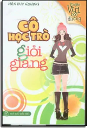 Cô Học Trò Giỏi Giang (Truyện Vui Học Đường) Tre