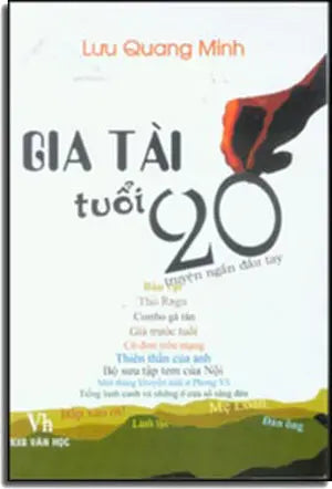 Gia Tài Tuổi 20 (Truyện Ngắn Đầu Tay) . Van Hoc