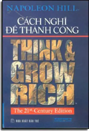 Cách Nghĩ Để Thành Công. - Think & Grow Rich . Trẻ (F.News)