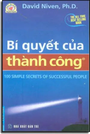 Bí Quyết Của Thành Công / The 100 Simple Secrets Of Successful People.