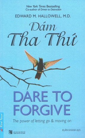 Dám Tha Thứ - Dare To Forgive. Tổng Hợp TP (F.News)