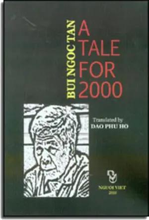 A Tale For 2000 (A Personal Glimpse Of The Vietnamese Gulag - English Version) ( Hard Cover) (Chuyện Kể Năm 2000 - Bia Cứng) Người Vit 2010