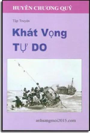 Khát Vọng Tự Do ( Tập Truyện Ngắn) Huyên Chương Quý