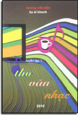 Thơ Văn Nhạc (Tuyển Tập 1) . Tác Gỉa/ KV Printing