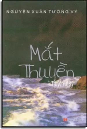 Mắt Thuyền ( Truyện Và Ký ) Hợp Lưu 2011