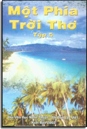 Một Phía Trời Thơ - Tập 5 Hội Văn Học Nghệ Thuật - Thi Đàn Lạc Việt