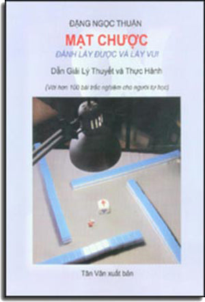 Mạt Chược - Đánh Lấy Được Và Lấy Vui (Hình ảnh màu) . Tân Văn / Sài Gòn Nhỏ