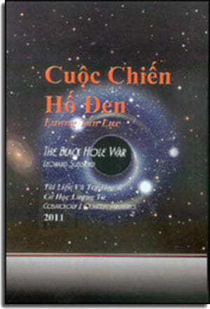Cuộc Chiến Hố Đen / The Black Hole War ( Tài liệu vũ trụ học & cơ học lượng tử cosmology & quantum mechanics) Đông Yên Lương Tấn Lực