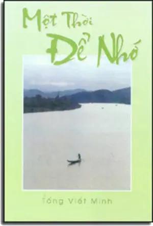 Một Thời Để Nhớ (A Time To Remember - Farewell Vietnam). Tống Viết Minh