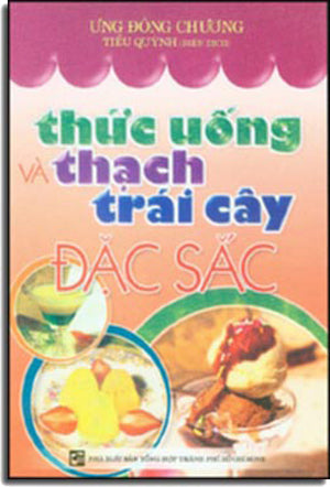 Thức Uống Và Thạch Trái Cây Đặc Sắc (Sách Hình Màu) Tổng Hợp TP (Q.Minh)