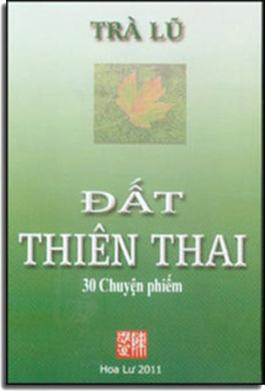 Đất Thiên Thai ( 30 Chuyện Phiếm Trà Lũ) . Hoa Lư 2011