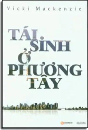 Tái Sinh Ở Phương Tây (Tái Sanh Ở Phương Tây, Tái Sinh Ở Tây Phương) Phương Đông
