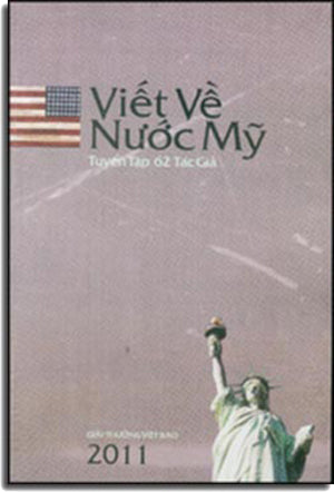 Viết Về Nước Mỹ Tuyển Tập 11 / Năm 2011. Giải Thưởng Việt Báo 2011