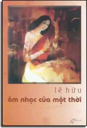 Âm Nhạc Của Một Thời ( Những Câu Chuyện Nhạc Việt )
