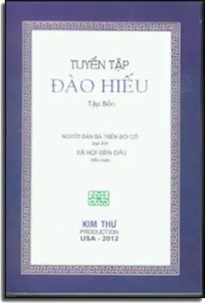 Tuyển Tập Đào Hiếu - Tập 4 (Người Đàn Bà Trên Đồi Cỏ -Xã Hội Đèn Dầu). Kim Thư / NT Prin