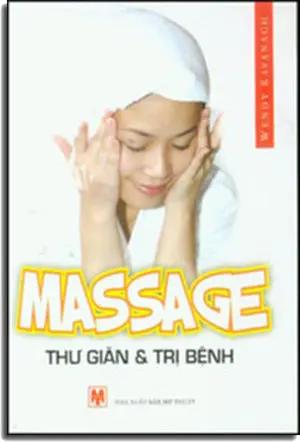 Massage Thư Giãn Và Trị Bệnh. Mỹ Thuật