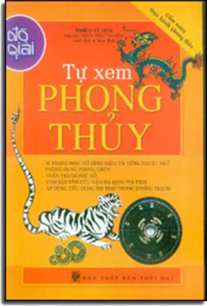 Đồ Giải Tự Xem Phong Thủy (Cẩm Nang Thực Hành Phong Thủy).