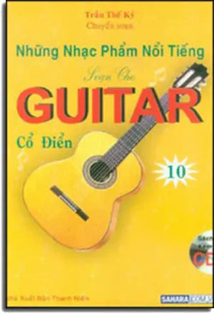 Những Nhạc Phẩm Nổi Tiếng Soạn Cho Guitar Cổ Điển 10 ( Sách Có Kèm 1 CD * Những bản nhạc trong CD này không giống như những bản nhạc ở trong sách) (Classical Guitar/ Tây Ban Cầm). Thanh Niên