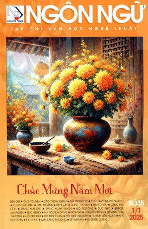Tạp Chí Văn Học Nghệ Thuật - Ngôn Ngữ - Số 35 tháng 1/2025 Tạp Chí Ngôn Ngữ (Nhân Ảnh)