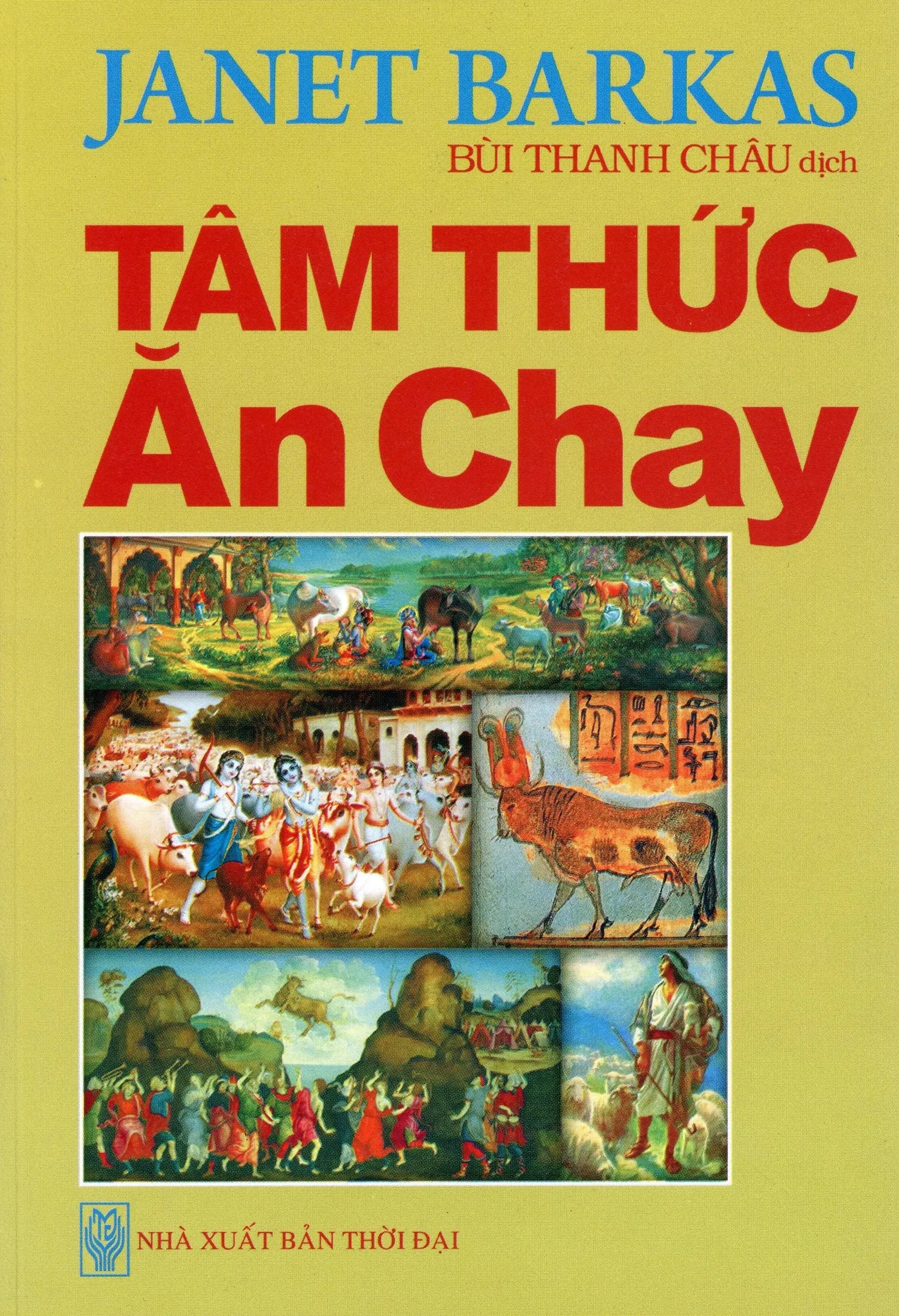 Tâm Thức Ăn Chay (món Chay) . Thời Đại