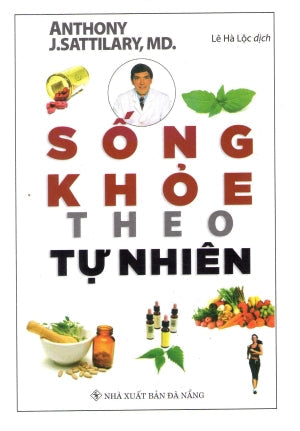 Sống Khoẻ Theo Tự Nhiên ( Living Well Naturally) . Đà Nẵng (Q.Minh)