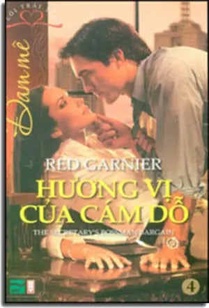 Hương Vị Của Cám Dỗ - Đam Mê (The Secretary's Bossman Bargain) Hội Nhà Văn