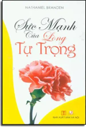 Sức Mạnh Của Lòng Tự Trọng . HN