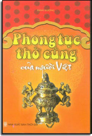 Phong Tục Thờ Cúng Của Người Việt .