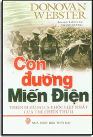 Con Đường Miến Điện ( Thiên Bi Hùng Ca Khốc Liệt Nhất Của Thế Chiến Thứ II) . Thời Đại
