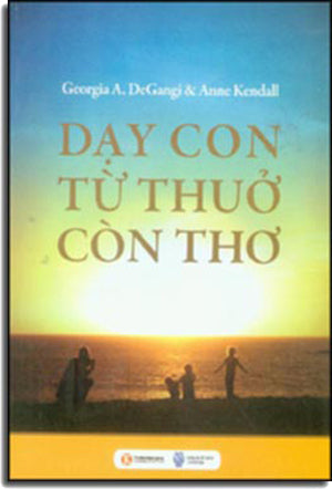 Dạy Con Từ Thuở Còn Thơ (Effective Parenting For The Hard-to-Manage Child) Thời Đại