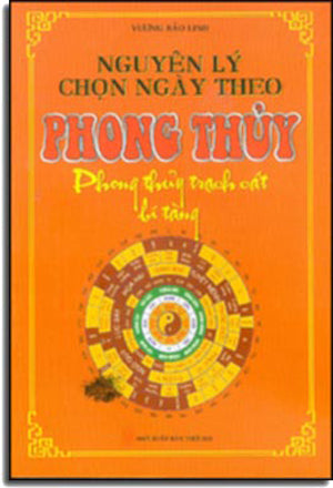 Nguyên Lý Chọn Ngày Theo Phong Thủy - Phong Thủy Trạch Cát Bí Tàng
