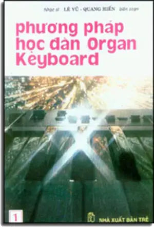 Phương Pháp Học Đàn Organ Keyboard - Phương Pháp Vỡ Lòng . Trẻ