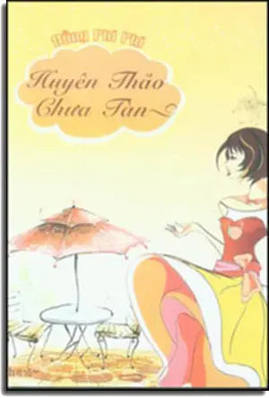 Huyên Thảo Chưa Tàn . VH
