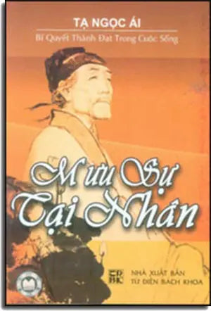 Mưu Sự Tại Nhân (Bí Quyết Thành Đạt Trong Cuộc Sống) . Bách Khoa