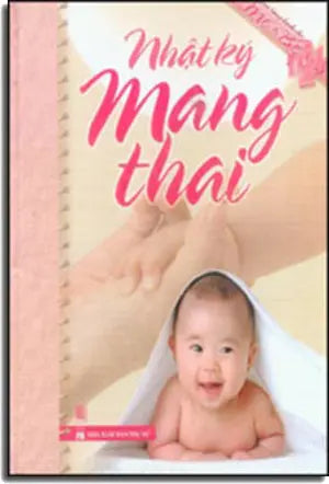Nhật Ký Mang Thai ( Quà Tặng Dành Cho Mẹ Và Bé) - Giấy Đẹp, Hình Ảnh Màu Minh Họa ( Bià Cứng) Phụ Nữ