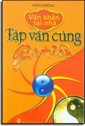 Tập Văn Cúng Gia Tiên (Văn Khấn Tại Nhà) .