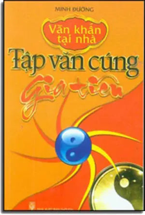 Tập Văn Cúng Gia Tiên (Văn Khấn Tại Nhà) .
