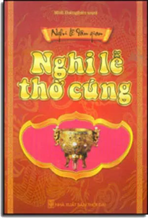 Nghi Lễ Thờ Cúng (Nghi Lễ Dân Gian) .