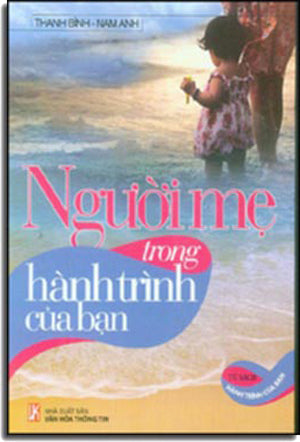 Người Mẹ Trong Hành Trình Của Bạn VHTT