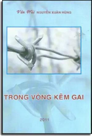 Trong Vòng Kẽm Gai ( Hồi Ký Tù Cải Tạo) Tác Gỉa