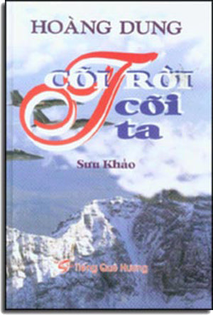 Cõi Trời Cõi Ta (Sưu Khảo Khoa Học Và Nhân Văn) ( Bià Cứng) . Tiếng Quê Hương